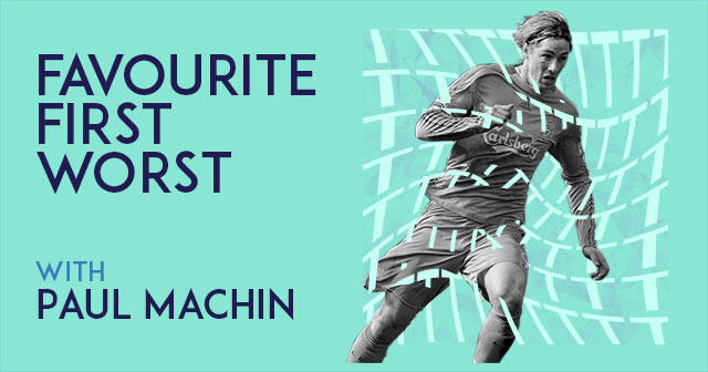 Favourite. First. Worst. with Paul Machin