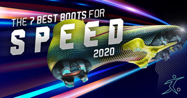 The 7 best football boots for speed 2020