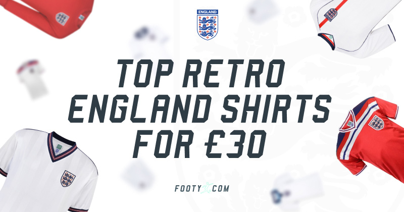 Top 10 retro England shirts to get for £30