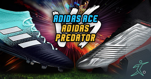 Flat very much water the flower adidas ACE vs adidas Predator: Which is the better boot for you? |  FOOTY.COM Blog