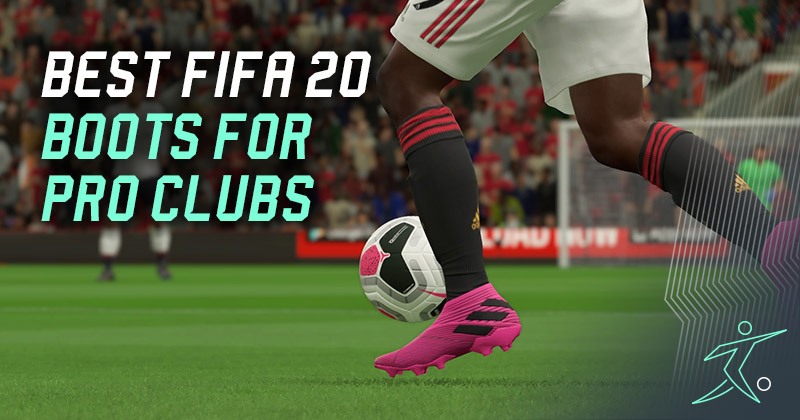 FIFA 20 boots - top 10 boots for Pro Clubs this year  Blog