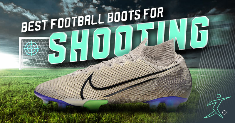 best soccer cleats for shooting