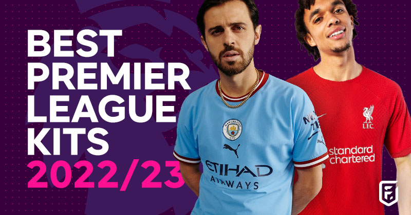 Premier League new kits 2023-24: every shirt ranked