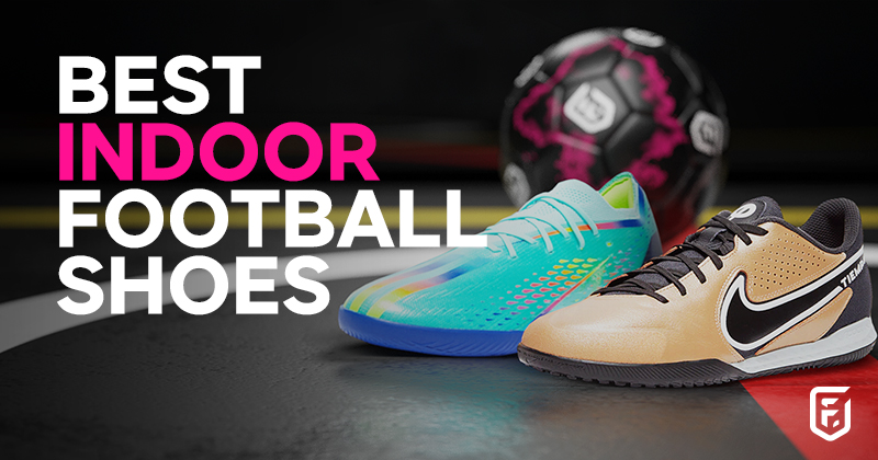 Best indoor football shoes 2023  Blog